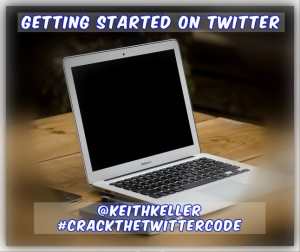 GETTING STARTED ON TWITTER
