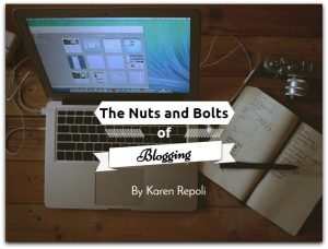 THE NUTS AND BOLTS OF BLOGGING